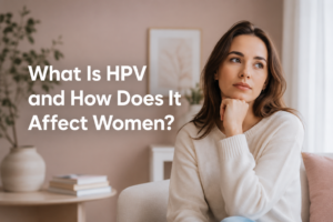 What Is HPV and How Does It Affect Women? Complete Guide by Dr. Sanjivani Patil on Kolshet Road